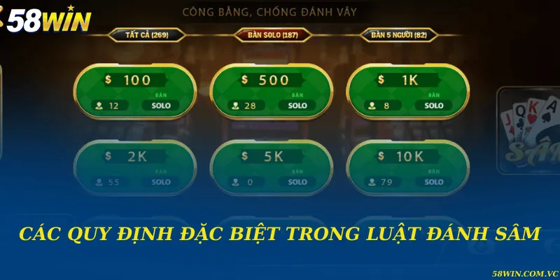 Luật Đánh Sâm – Hướng Dẫn Cách Chơi Chuẩn Cho Newbie Các quy định đặc biệt trong luật đánh sâm