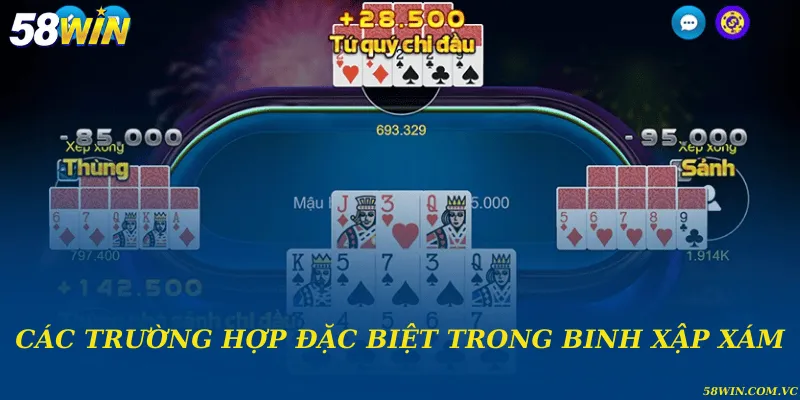 Binh Xập Xám Là Gì – Khái Niệm, Luật Chơi Và Cách Hiểu Đúng Các trường hợp đặc biệt trong binh xập xám