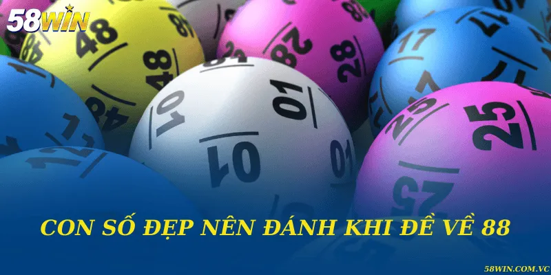 Đề Về 88 – Giải Mã Ý Nghĩa Và Những Liên Hệ Đặc Biệt Con số đẹp nên đánh khi đề về 88 theo kinh nghiệm thực tế